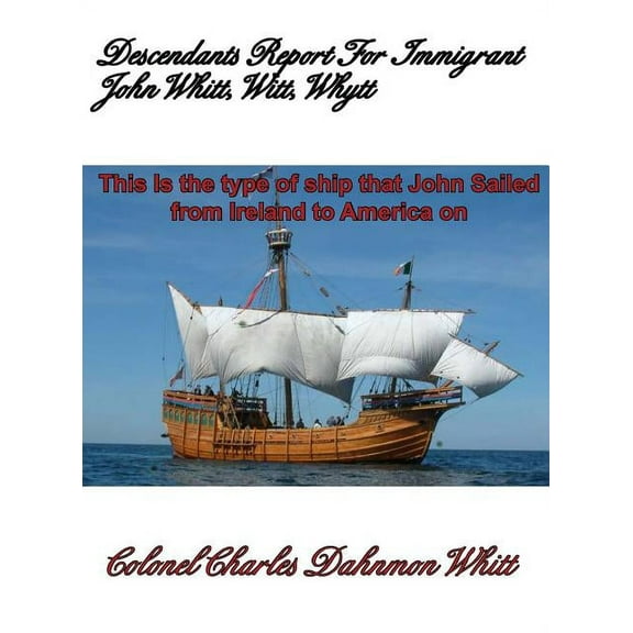Descendants Report for John Witt, Whitt, Whytt (Hardcover)