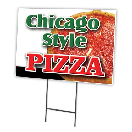 CHICAGO STYLE PIZZA 18"x24" Yard Sign & Stake | Advertise Your Business | Stake Included Image On Front Only | Made in The USA