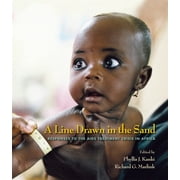 A Line Drawn in the Sand: Responses to the AIDS Treatment Crisis in Africa [Paperback - Used]