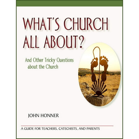 What's Church All About?: And Other Tricky Questions about the Church, (Paperback)