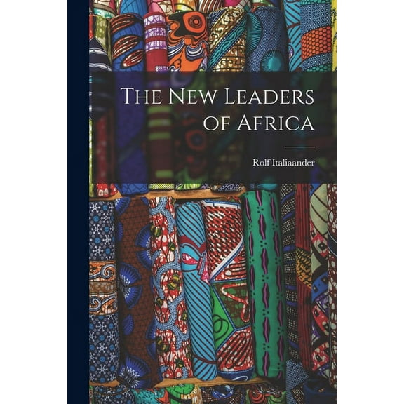 The New Leaders of Africa, (Paperback)