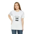 thumbnail image 5 of All You Need Is Love And Dog Streetwear Unisex Jersey Short Sleeve T-Shirt, 5 of 12