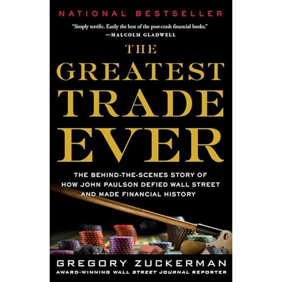 Pre-Owned The Greatest Trade Ever: The Behind-the-Scenes Story of How John Paulson Defied Wall Street and Made Financial History, 9780385529945, 0385529945, Paperback, Reprint edition