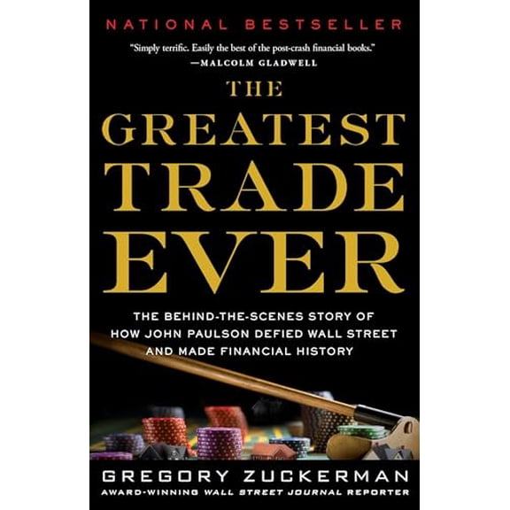 Pre-Owned The Greatest Trade Ever: The Behind-the-Scenes Story of How John Paulson Defied Wall Street and Made Financial History, 9780385529945, 0385529945, Paperback, Reprint edition