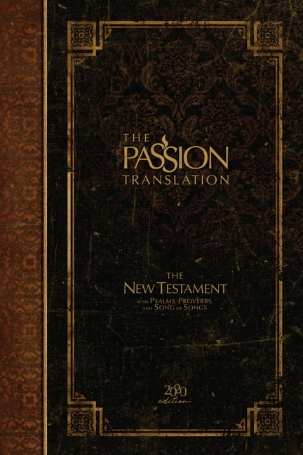 Compact Brown Faux Leather: The New Testament with Psalms The Passion Translation New Testament with Psalms Proverbs and Song of Songs 2020 Edn Proverbs and Song of Songs 