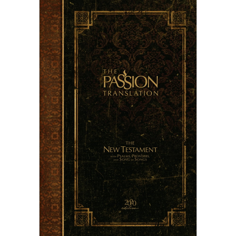 Passion Translation The Passion Translation New Testament (2020