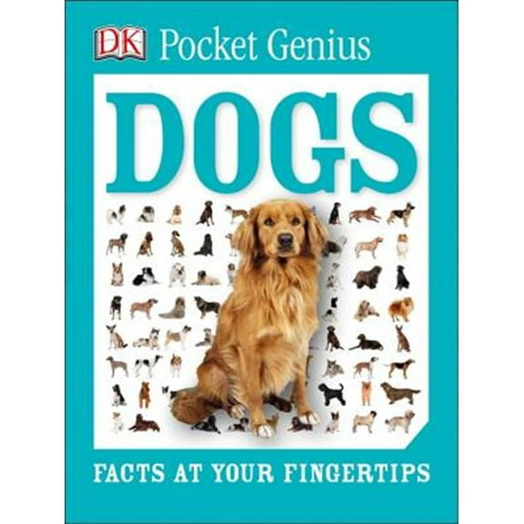 Pre-Owned Pocket Genius Dogs: Facts at Your Fingertips (Paperback) 1465445854 9781465445858