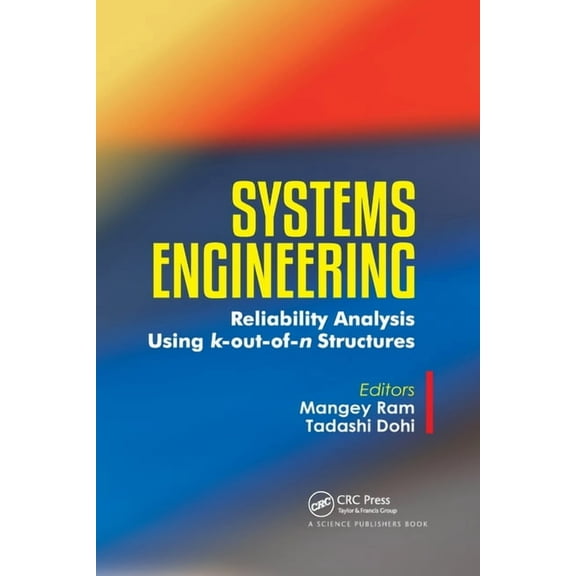 Systems Engineering: Reliability Analysis Using k-out-of-n Structures, (Paperback)