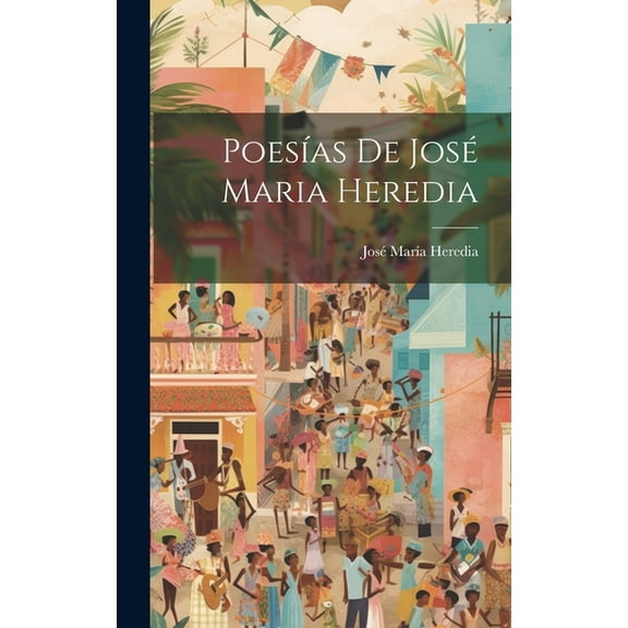 Poesías De José Maria Heredia (Hardcover)
