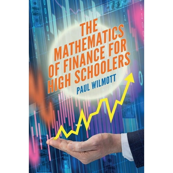 The Mathematics of Finance for High Schoolers, (Paperback)