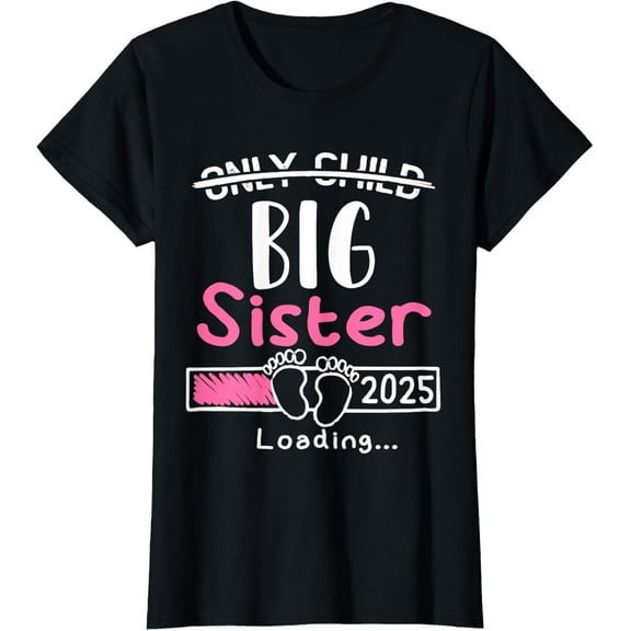 Only Child Big Sister 2025 Cute Promoted to Big Sister 2025 T-Shirt