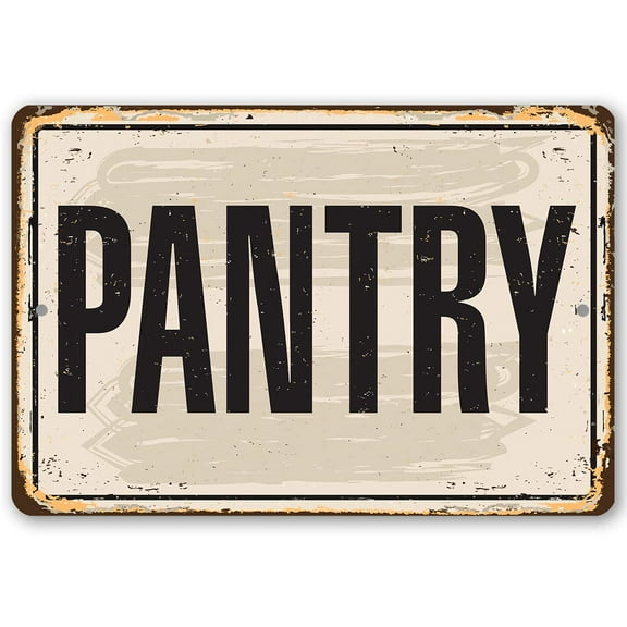 Metal Sign - Pantry Metal Sign - Durable Metal Sign - Use Indoor/Outdoor - Great Gift and Home Decor Under $25 (12" x 18")