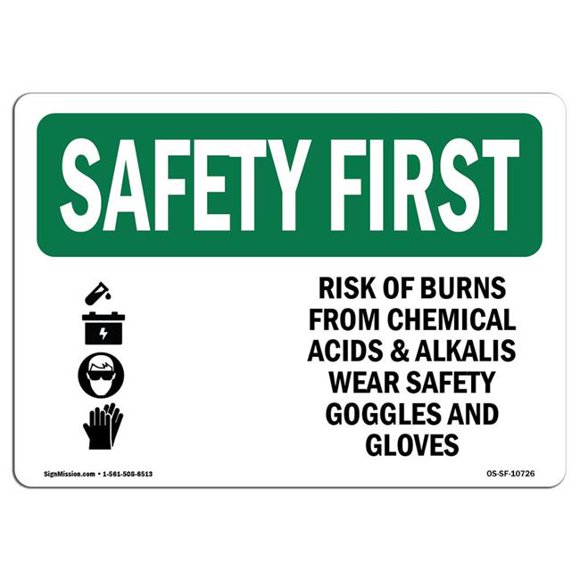 SignMission OS-SF-A-1218-L-10726 12 x 18 in. OSHA Safety First Sign - Risk of Burns From Chemical with Symbol