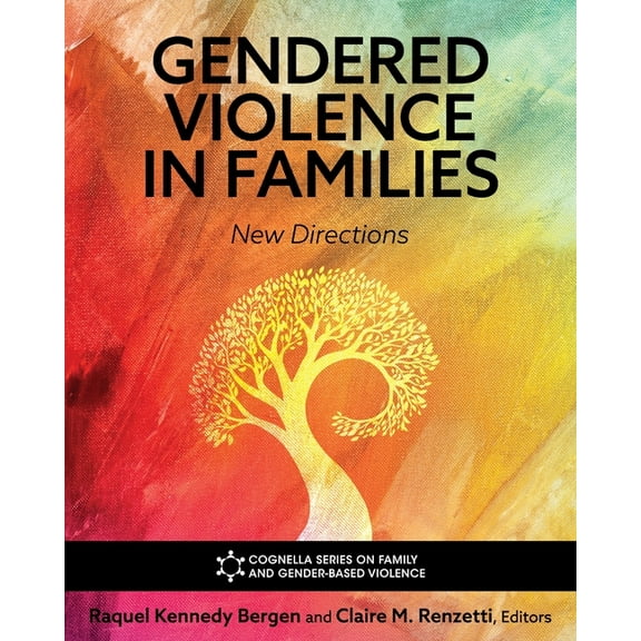 Gendered Violence in Families: New Directions, (Paperback)