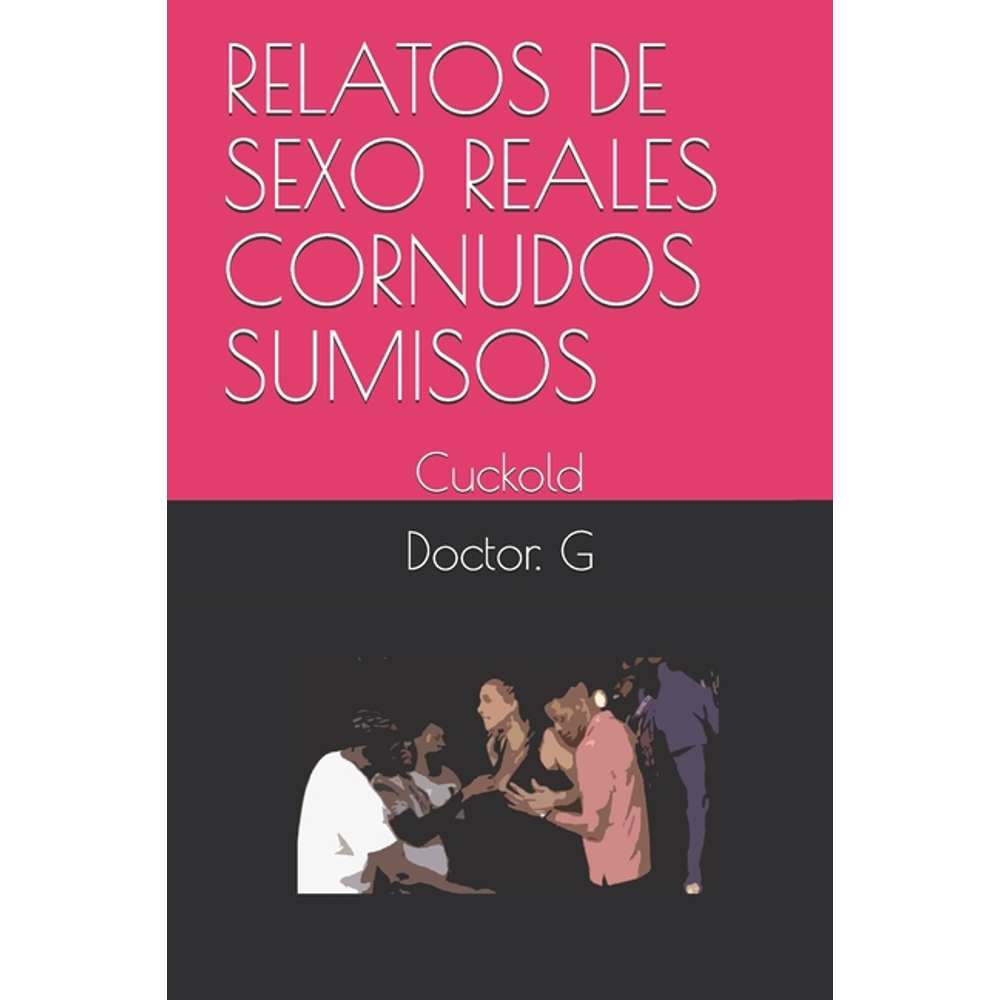 028 Relatos de Sexo Reales Cornudos Sumisos 28 Cuckold (Series 28) (Paperback) 028 Relatos de Sexo Reales Cornudos Sumisos 28 Cuckold (Series 28) (Paperback)