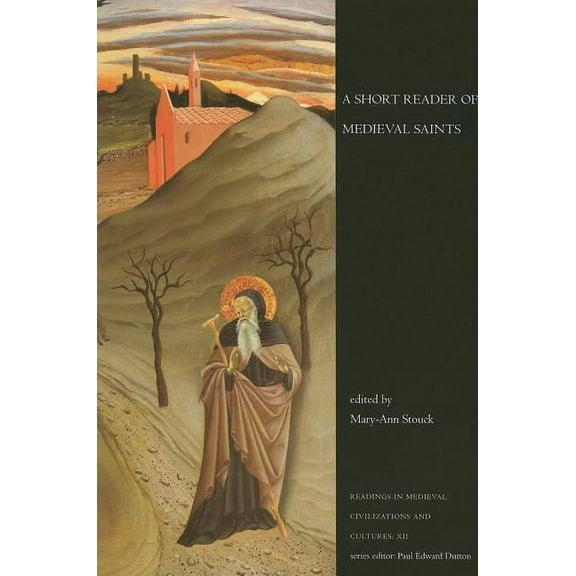Readings in Medieval Civilizations and Cultures: Short Reader of Medival Saints, a PB (Paperback)