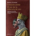 thumbnail image 1 of Libro Corazon Doble / El Rey De La Mascara De Oro Tapa Blanda, Autor Marcel Schwob, Editorial Perla Ediciones, 1 of 2