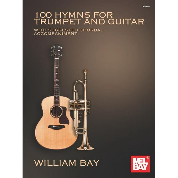 100 Hymns for Trumpet and Guitar