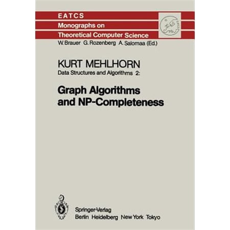 Pre-Owned Monographs in Theoretical Computer Science. an Eatcs: Data Structures and Algorithms 2: Graph Algorithms and Np-Completeness (Paperback)
