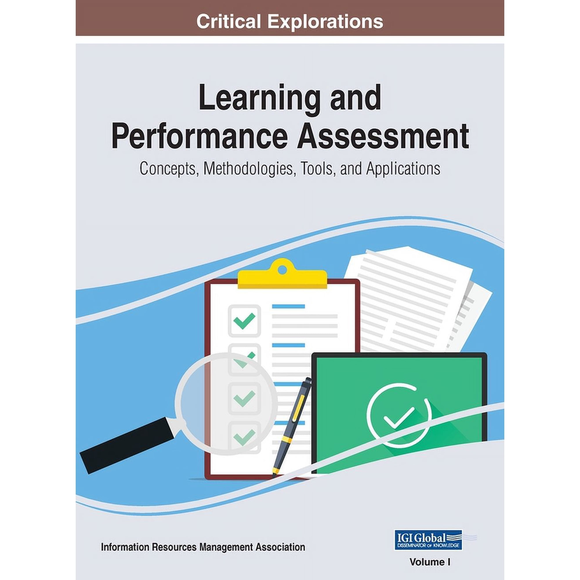 Learning and Performance Assessment: Concepts Methodologies Tools and Applications VOL 1 (Hardcover)