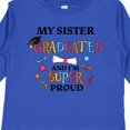 thumbnail image 4 of Inktastic My Sister Graduated and I'm Super Proud Boys or Girls Long Sleeve Toddler T-Shirt, 4 of 5
