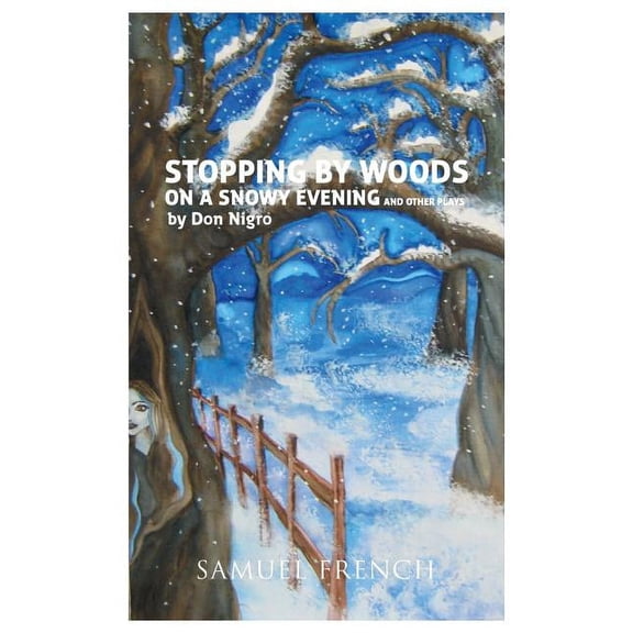 Stopping by Woods on a Snowy Evening and Other Plays, (Paperback)