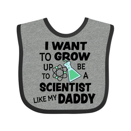 

Inktastic I Want to Grow Up to Be a Scientist Like My Daddy Gift Baby Boy or Baby Girl Bib