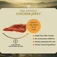 thumbnail image 6 of Oldfield Naturals Chicken Jerky Dog Treats, Air Dried Single Ingredient Chicken Treats, High Protein Chewy Training Treats for Small Medium Large Dogs, 8.8 oz Bag, 6 of 6