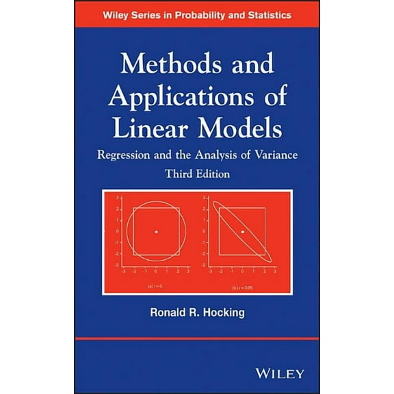 Wiley Probability and Statistics Methods and Applications of Linear Models: Regression and the Analysis of Variance, (Hardcover)
