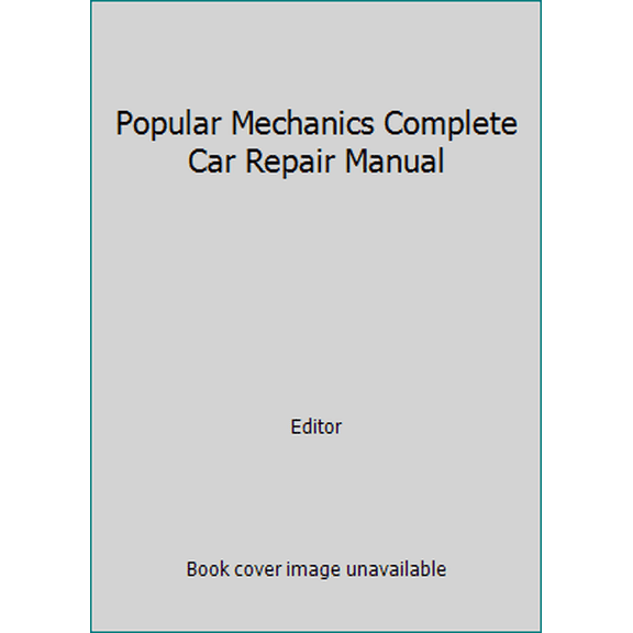 Pre-Owned Popular Mechanics Complete Car Repair Manual (Paperback) 0380019027 9780380019021