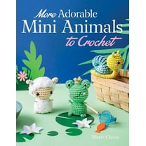 Dover Crafts: Crochet More Adorable Mini Animals to Crochet, (Paperback)