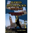 thumbnail image 1 of Alfred Hitchcock's London A Reference Guide to Locations, 1 of 1