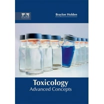 Toxicology: Advanced Concepts, (Hardcover)