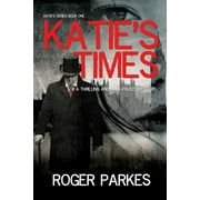 Katie's: Katie's Times (Series #1) (Paperback)