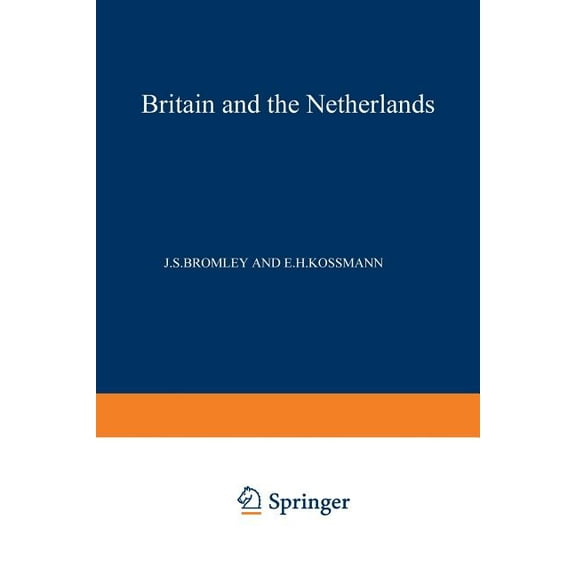 Britain and the Netherlands: Volume IV Metropolis, Dominion and Province, (Paperback)