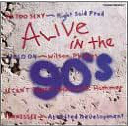 Alive in the 90's 1