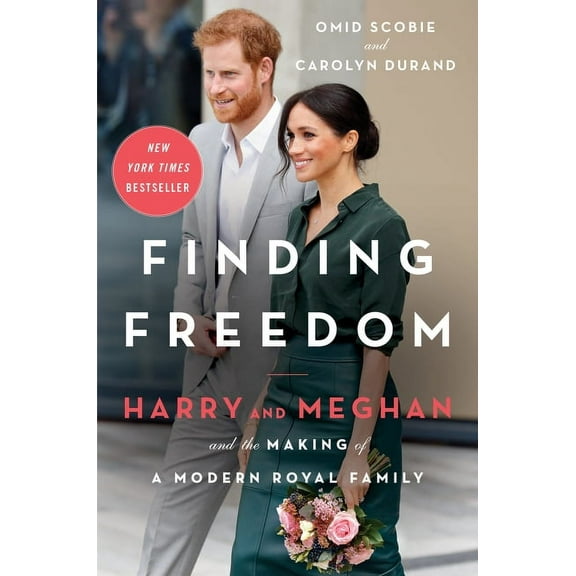 Finding Freedom: Harry and Meghan and the Making of a Modern Royal Family, (Hardcover)