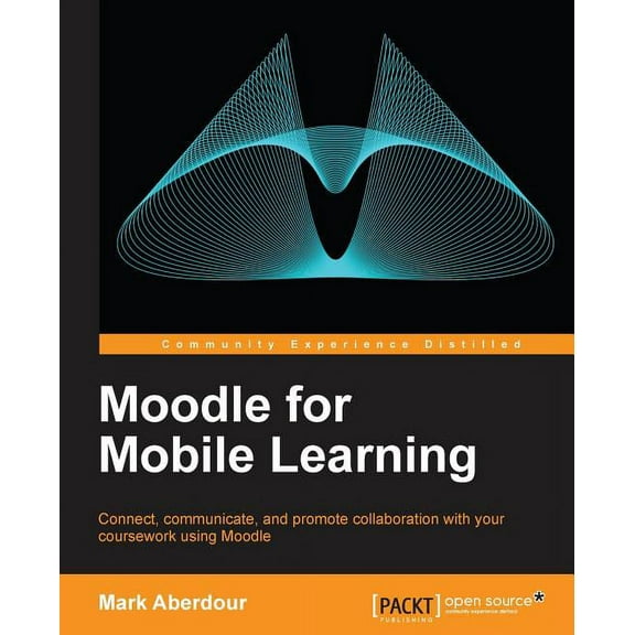 Moodle for Mobile Learning (Paperback)