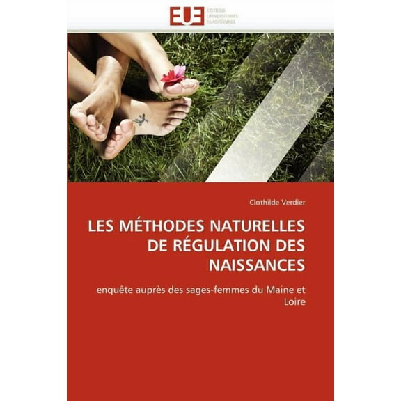 Omn.Univ.Europ.: Les Méthodes Naturelles de Régulation Des Naissances (Paperback)