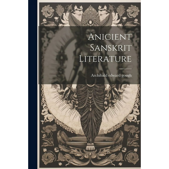 Anicient Sanskrit Literature (Paperback)