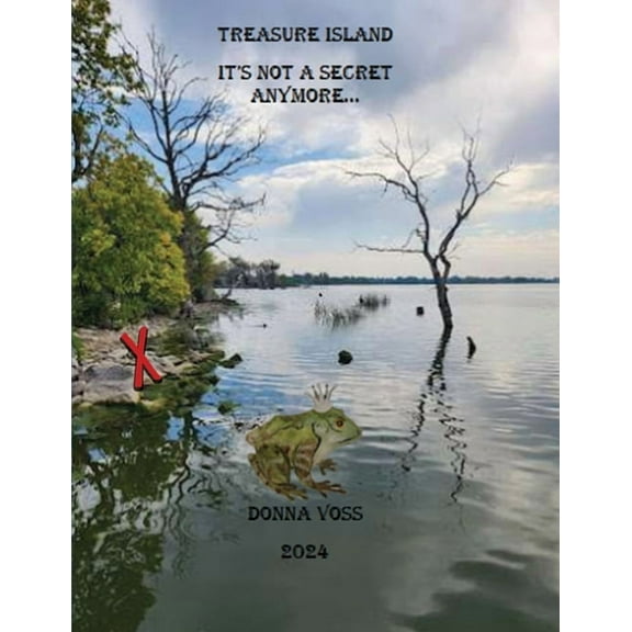 Treasure Island: It's Not a Secret Anymore, (Paperback)