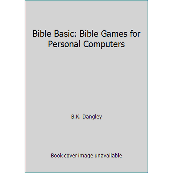 Pre-Owned Bible Basic: Bible Games for Personal Computers (Paperback) 0062500422 9780062500427