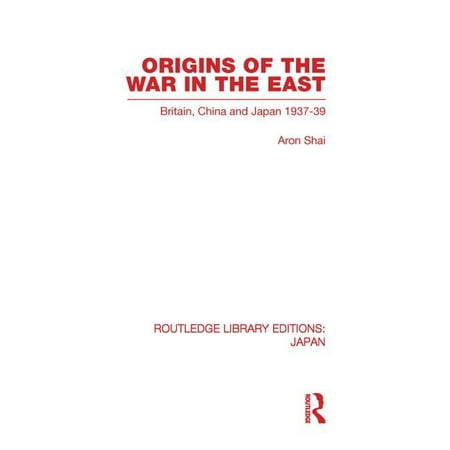 ISBN 9780415849791 product image for Routledge Library Editions: Japan: Origins of the War in the East (Paperback) | upcitemdb.com