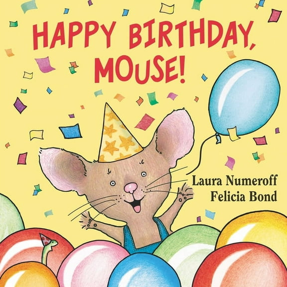 If You Give... Happy Birthday, Mouse!, (Board Book)