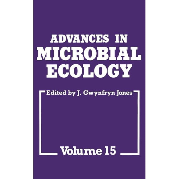 Advances in Microbial Ecology Advances in Microbial Ecology, Book 15, (Hardcover)
