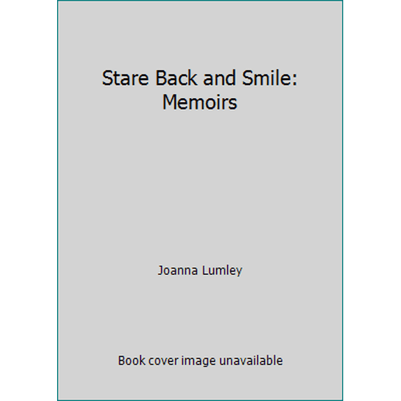 Pre-Owned Stare Back and Smile: Memoirs (Paperback) 0140109226 9780140109221