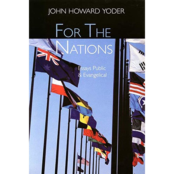Pre-Owned For the Nations : Essays Evangelical and Public (Paperback)