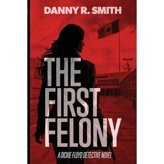 The First Felony, (Paperback)