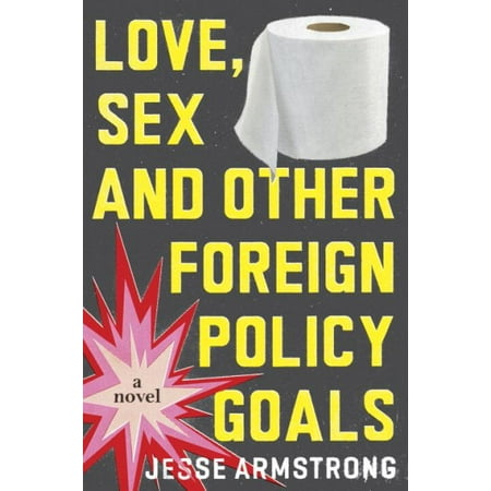 Love, Sex and Other Foreign Policy Goals