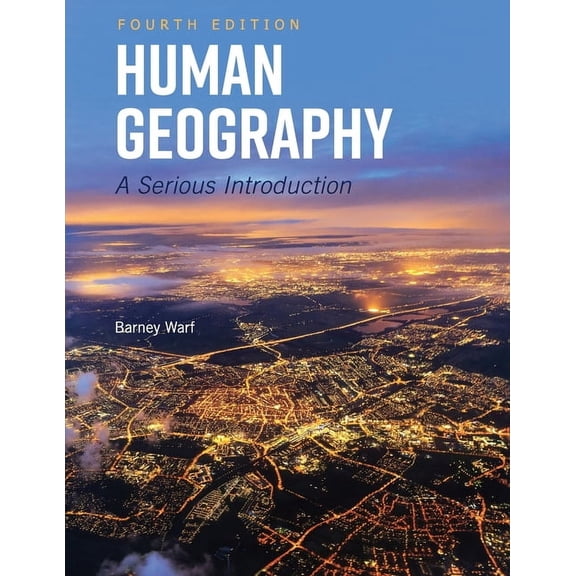 Human Geography: A Serious Introduction, (Paperback)